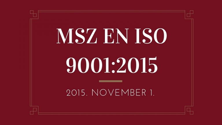 Értékteremtés, kockázatkezelés, hatékonyságnövelés: az új MSZ EN ISO 9001:2015 szabvány Értékteremtés, kockázatkezelés, hatékonyságnövelés: az új MSZ EN ISO 9001:2015 szabvány